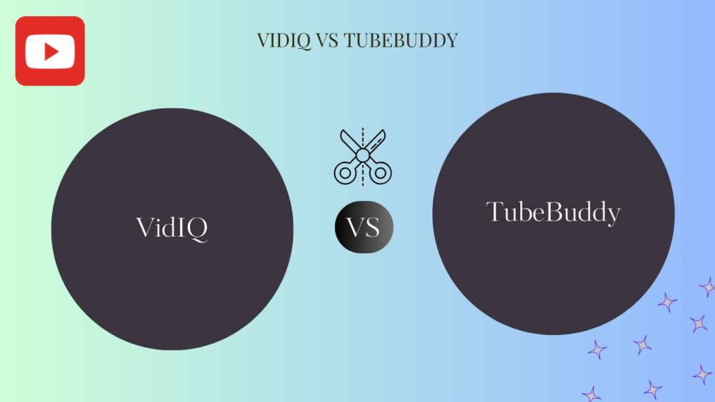 VidIQ vs TubeBuddy